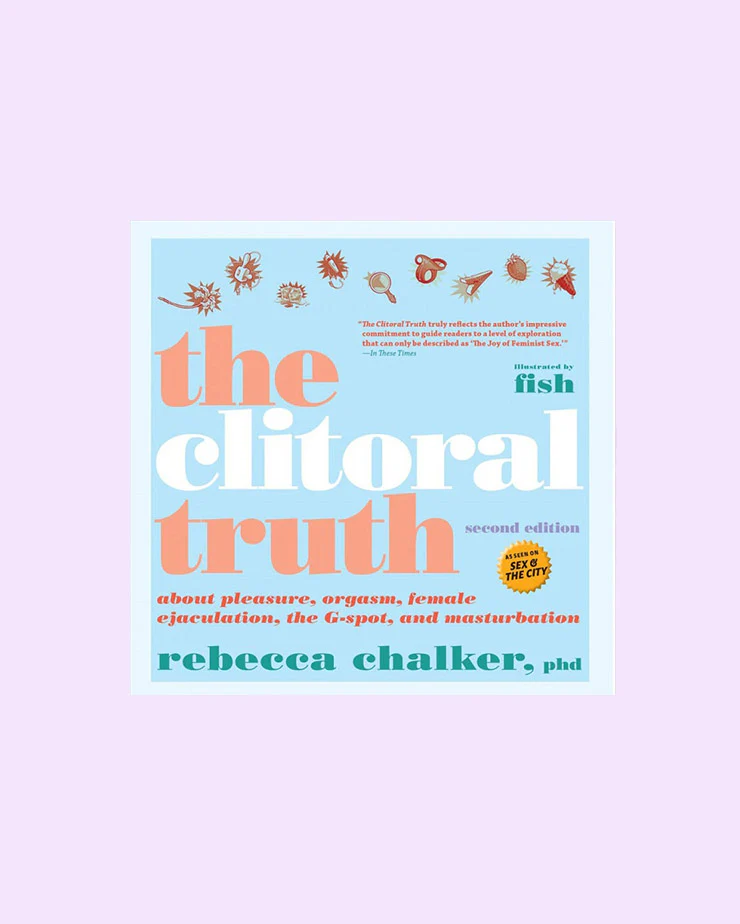 The Clitoral Truth - 2nd Edition